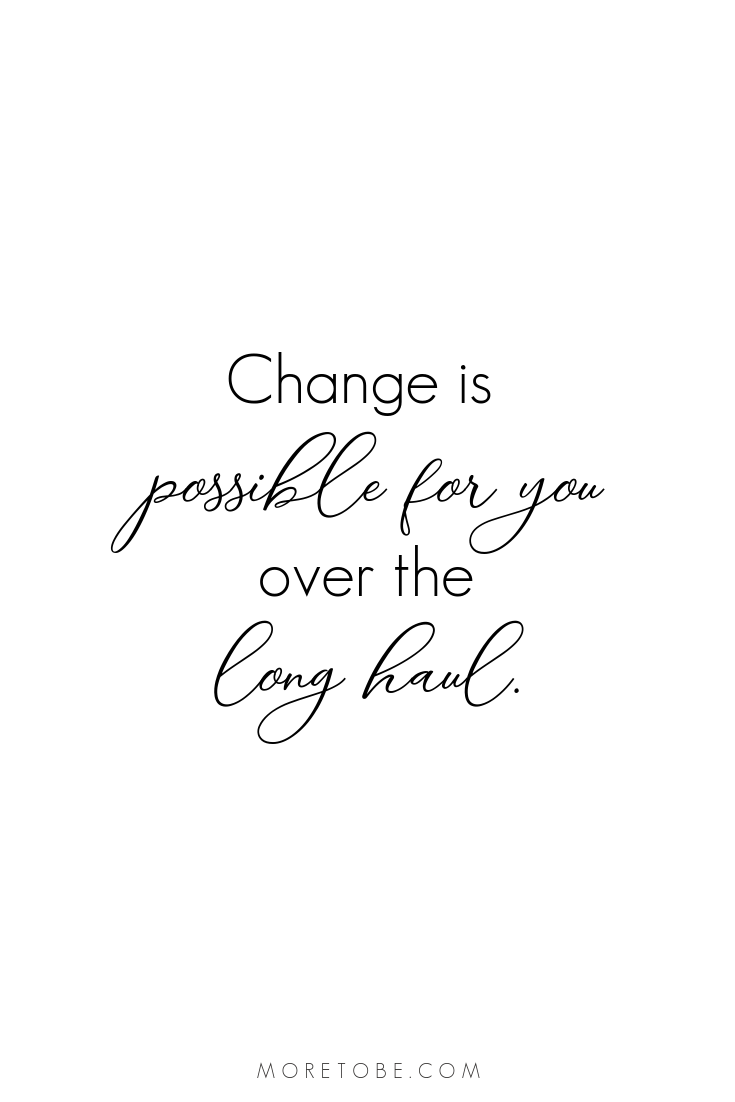 The New You is Still Possible - More to Be